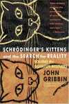 Schrodinger's Kittens and the Search for Reality