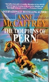 Dolphins of Pern, The