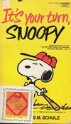 It's your turn, Snoopy