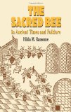 Sacred Bee in Ancient Times and Folklore, The