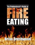 Professional's Guide to Fire Eating, The