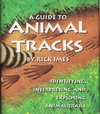 Guide to Animal Tracks, A