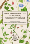 Ethnopharmacologic Search for Psychoactive Drugs (Vol. 1 And 2)