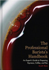 Professional Barista's Handbook, The