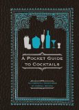 Pocket Guide to Cocktails, A