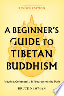 Beginner's Guide to Tibetan Buddhism, A