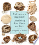 Smithsonian Handbook of Interesting Bird Nests and Eggs