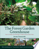 Forest Garden Greenhouse, The