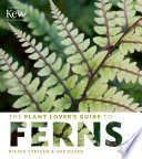 Plant Lover's Guide to Ferns, The