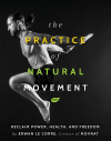 Practice Of Natural Movement, The